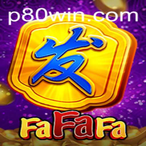 Exploring FaFaFa: The Intriguing World of 80win