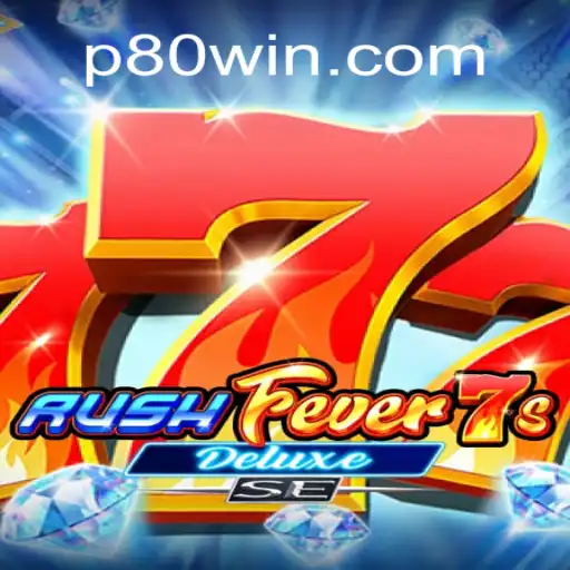 Experience the Thrill of RushFever7sDeluxeSE with 80win: A Comprehensive Guide